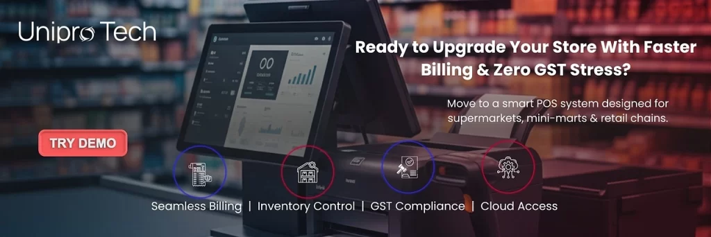 Ready to upgrade your store with faster billing and zero GST stress — RetailPOS UniPro