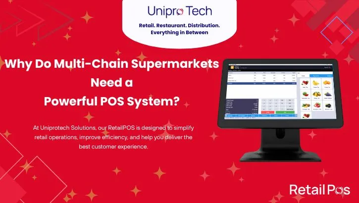 Why Do Multi-Chain Supermarkets Need a Powerful POS System?