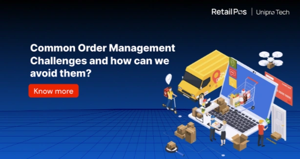Order Management Challenges Modern Retail RetailPOS ERP Solutions