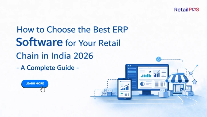 How to Choose the Best ERP Software for Your Retail Chain in India 2026 – A Complete Guide