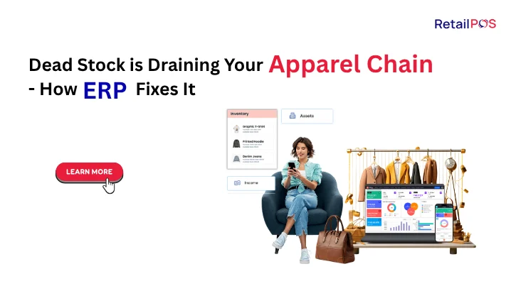 Dead Stock is Draining Your Apparel Chain, How ERP Fixes Demand Forecasting and Saves Crores Every Season