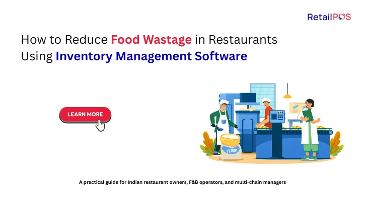 How to Reduce Food Wastage in Restaurants Using Inventory Management Software