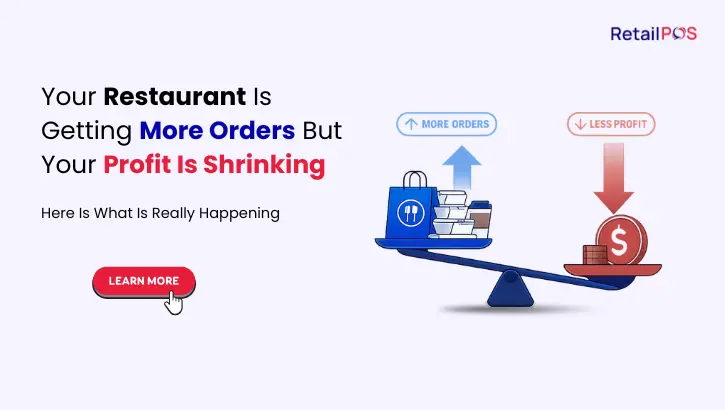 Your Restaurant Is Getting More Orders But Your Profit Is Shrinking: Here Is What Is Really Happening