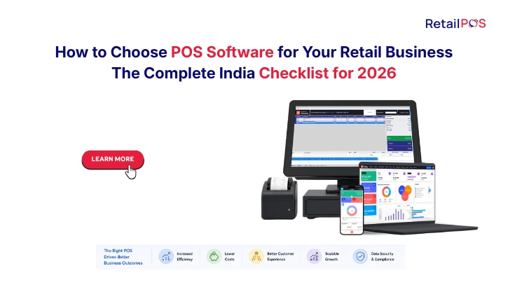 How to Choose POS Software for Your Retail Business: The Complete India Checklist for 2026