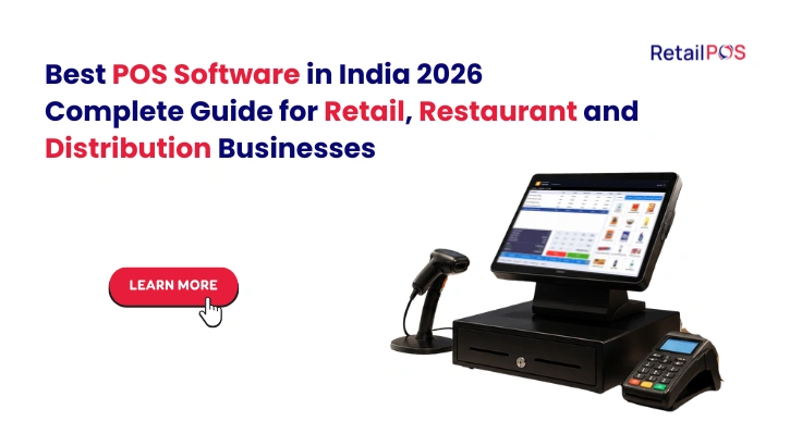 Best POS Software in India 2026: Complete Guide for Retail, Restaurant and Distribution Businesses