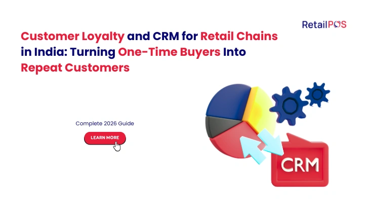 customer-loyalty-crm-retail-chains-india-2026