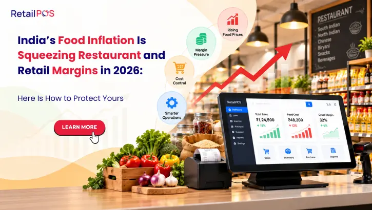 India’s Food Inflation Is Squeezing Restaurant and Retail Margins in 2026: Here Is How to Protect Yours